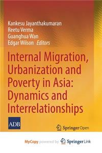 Internal Migration, Urbanization and Poverty in Asia