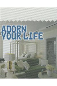 Adorn Your Life