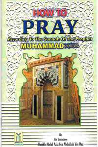 How to Pray According to the Sunnah of the Prophet Muhammad