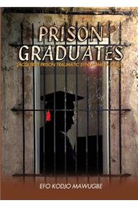 Prison Graduates. A Drama in Four Legs