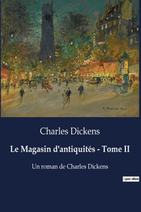 Magasin d'antiquités - Tome II