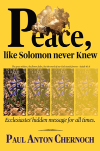 Peace, like Solomon Never Knew: Ecclesiastes' hidden message for all times