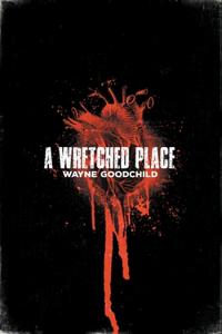 Wretched Place