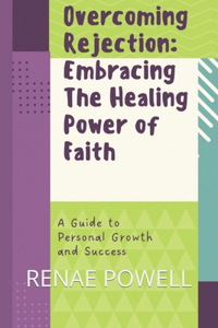 Overcoming Rejection