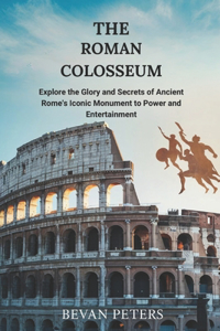 The Roman Colosseum