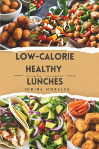 Low-Calorie Healthy Lunches