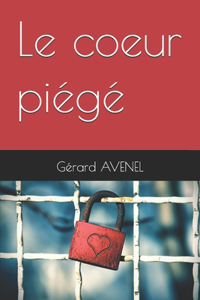 Le coeur piégé