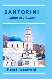 Santorini Guida Di Viaggio 2024