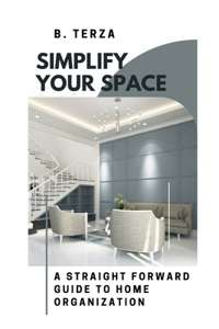 Simplify Your Space