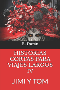 Historias Cortas Para Viajes Largos IV