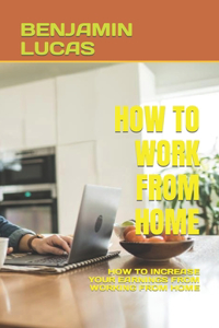 How to Work from Home