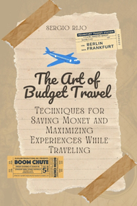 The Art of Budget Travel