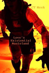 Love's Existential Wasteland