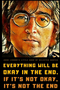 John Lennon's Little Book of Selected Quotes