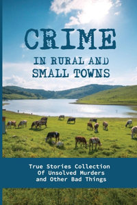 Crime In Rural And Small Towns