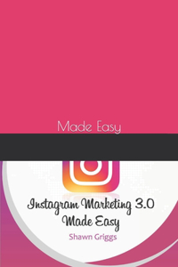 Instagram Marketing 3.0