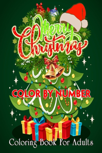 Merry Christmas Color By Number Coloring Book For Adults