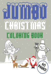 Jumbo Christmas Coloring Book: Santa Claus Fun And Easy For Kids And Toddlers Christmas Tree