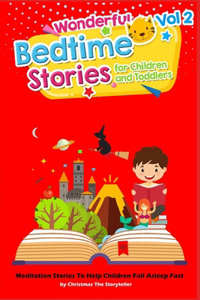 Wonderful bedtime stories for Children and Toddlers Vol.2