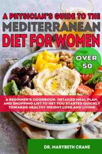 Physician's Guide to the Mediterranean Diet for Women Over 50 Black & White Edition