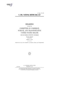 S. 1991, National Defense Rail Act