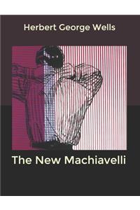 The New Machiavelli