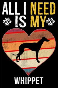 All I Need Is My Whippet