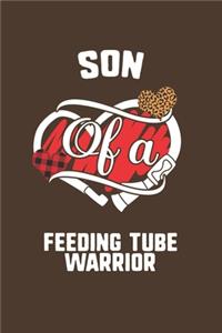 Son Of A Feeding Tube Warrior
