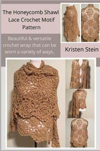 The Honeycomb Shawl Lace Crochet Motif Pattern