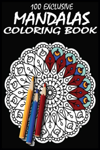100 Exclusive mandalas Coloring Book