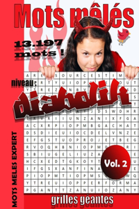 Mots mêlés 13.197 mots niveau diabolik mots meles expert Vol. 2 grilles géantes