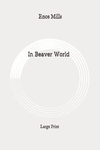 In Beaver World