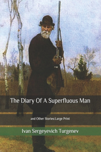 The Diary Of A Superfluous Man