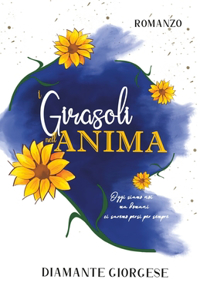 I Girasoli Nell'anima