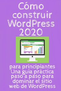 Cómo construir WordPress 2020