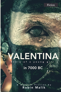 Valentina: Story of a young girl in 7000 BC