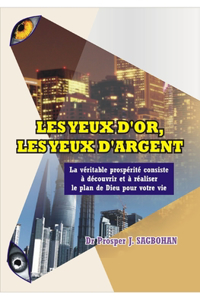 Les Yeux d'Or, Les Yeux d'Argent