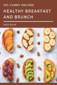 303 Yummy Healthy Breakfast and Brunch Recipes