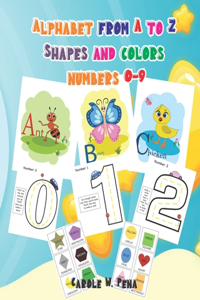 Alphabet from A to Z, Shapes and colors, numbers 0-9