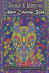 Animal & Patterns Adult Coloring Book Stress Relieving & Relaxation Designs