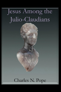 Jesus Among the Julio-Claudians