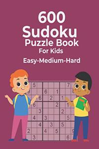 600 Sudoku Puzzle Book For Kids Easy-Medium-Hard