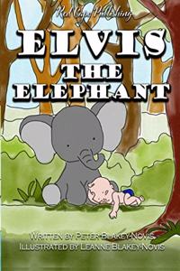 Elvis the Elephant