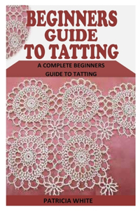Beginners Guide to Tatting