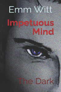 Impetuous Mind