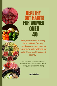 Healthy Gut Habits for Women Over 40
