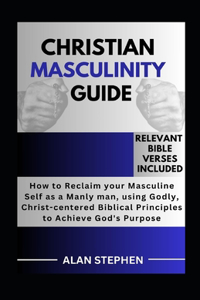 Christian Masculinity Guide