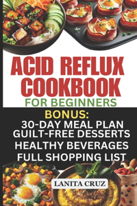 Acid Reflux Cookbook for Beginners