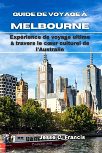 Guide De Voyage à MELBOURNE