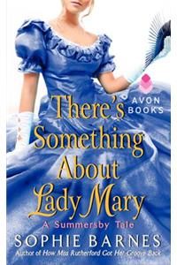 There's Something about Lady Mary